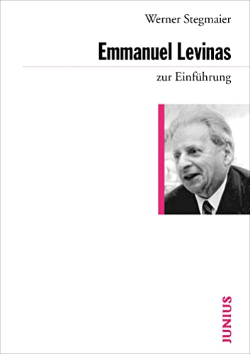 Emmanuel Levinas zur Einführung von Junius Verlag GmbH